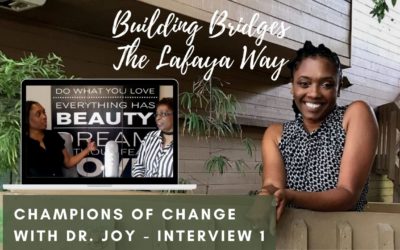 Champions of Change with Dr. Joy – Interview 1