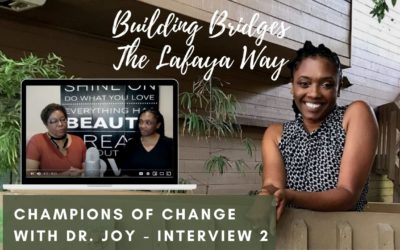 Champions of Change with Dr. Joy – Interview 2