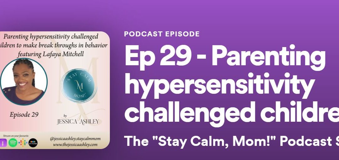 Being a Guest on the “Stay Calm, Mom!” Podcast