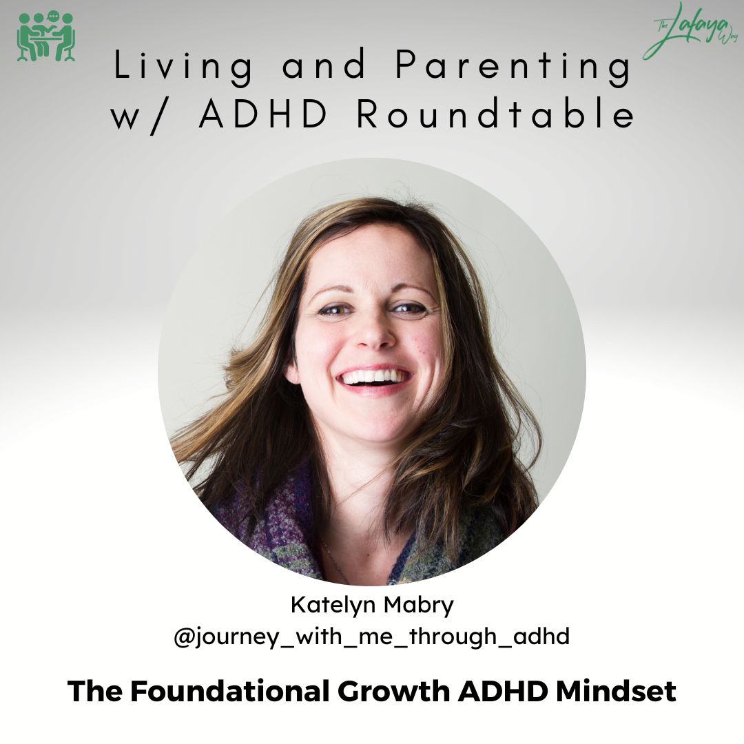 Katelyn Mabry - The Foundational Growth ADHD Mindset 