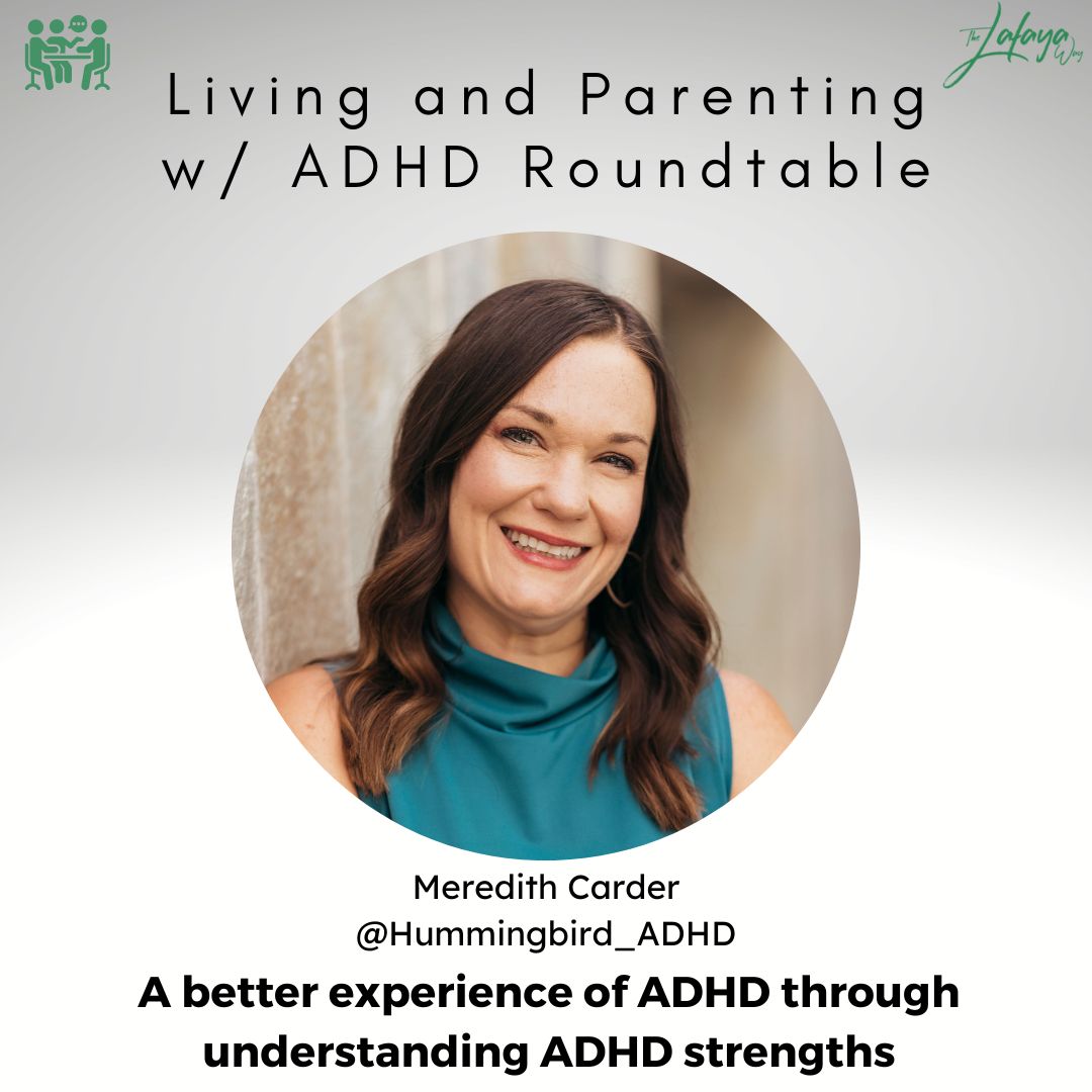Meredith Carder - How understanding your and your child's ADHD strengths can positively impact your experience of ADHD